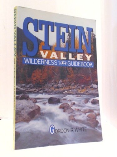 Stock image for Stein Valley Wilderness Guidebook for sale by ThriftBooks-Atlanta