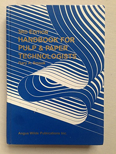 9780969462859: Handbook for Pulp & Paper Technologists (3rd Edition)