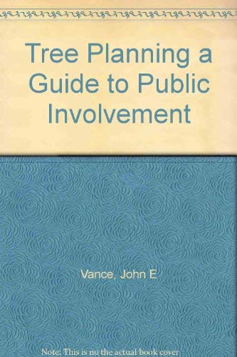 9780969468004: Tree Planning: A Guide to Public Involvement in Forest Stewardship