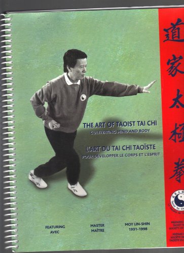 9780969468431: The Art Of Taoist Tai Chi: Cultivating Mind And Body - L'art Du Tai Chi Taoiste: Pour Dvelopper Le Corps Et L'esprit.