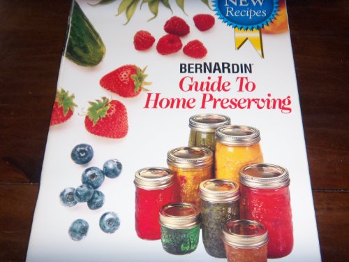 9780969471936: Bernardin Guide to Home Preserving