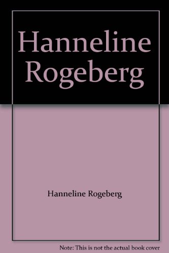 Hanneline Rogeberg (9780969482239) by Rogeberg, Hanneline; Lloyd, Ann Wilson