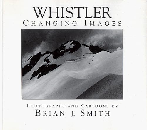 Whistler, Changing Images : Photographs and Cartoons