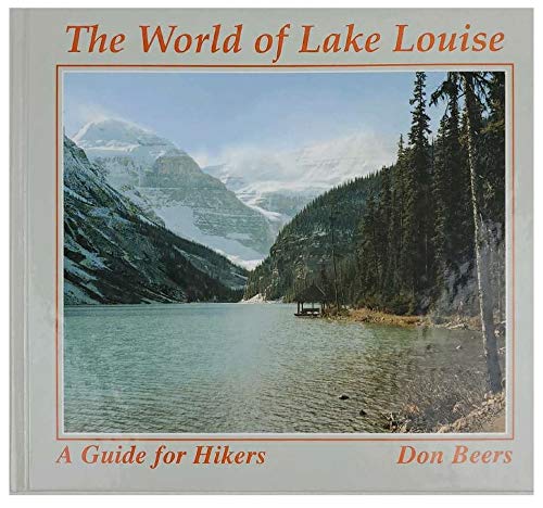 Beispielbild fr World of Lake Louise zum Verkauf von ThriftBooks-Atlanta