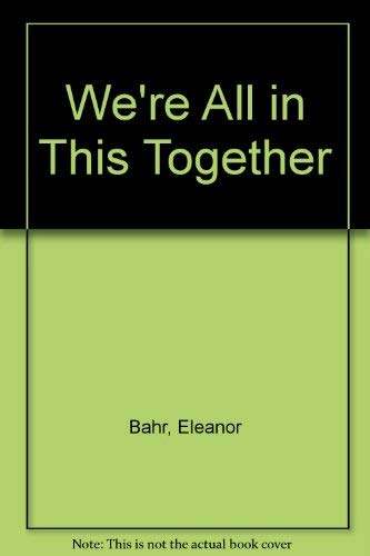 9780969513803: We're All in This Together