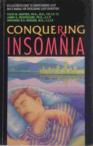 Beispielbild fr Conquering Insomnia : An Illustrated Guide to Understanding and Overcoming Sleep Disruption zum Verkauf von Better World Books