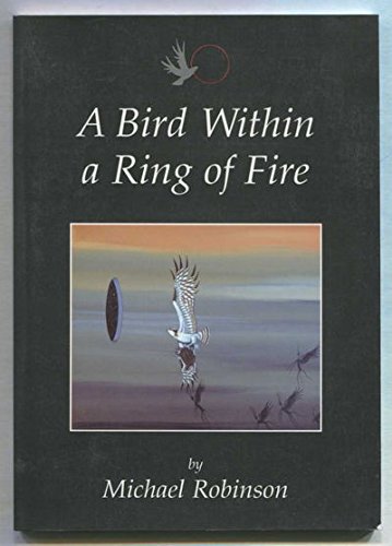 9780969522539: A Bird Within a Ring of Fire