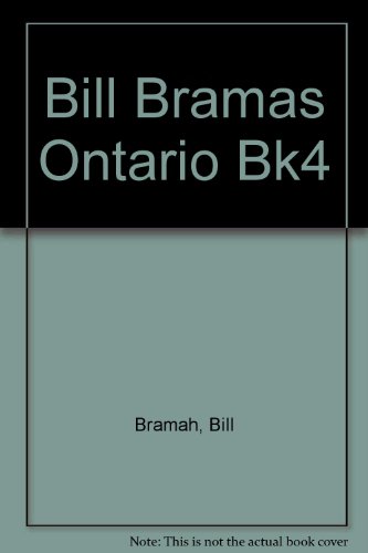Bill Bramah's Ontario - Book IV