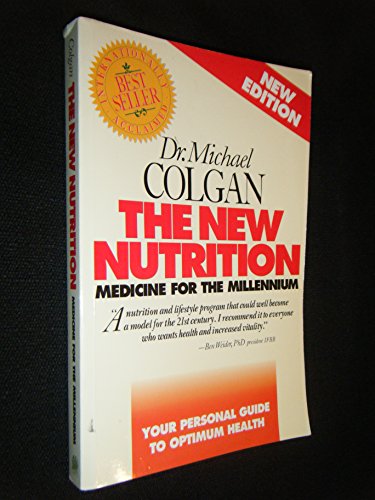 Beispielbild fr The New Nutrition: Medicine for the Millennium zum Verkauf von Wonder Book