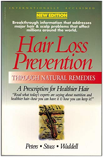 Stock image for Hair Loss Prevention Through Natural Remedies: A Prescription for Healthier Hair for sale by SecondSale