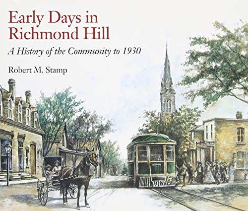 9780969537601: Early Days in Richmond Hill: A History of the Community to 1930 [Hardcover] by