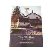9780969557838: This Old Haus : A Place in Time