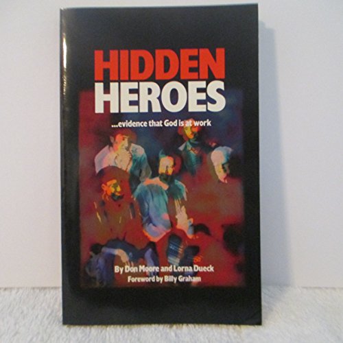 Stock image for In Search of Hidden Heroes : Edvidence That God is at Work for sale by Better World Books