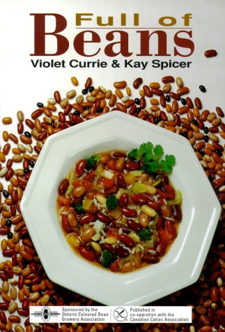 Full of Beans (9780969568810) by Currie, Violet;Spicer, Kay