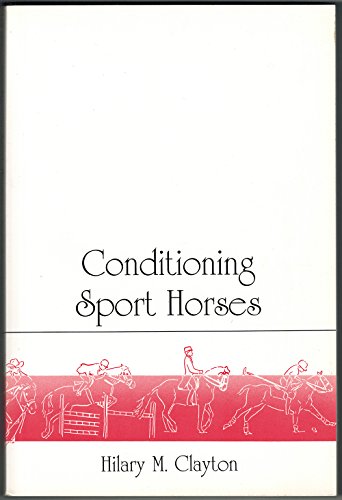 9780969572008: Conditioning Sport Horses