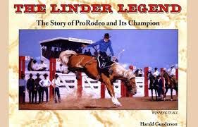 9780969579229: The Linder Legend. The Story of Pro Rodeo and Its Champion