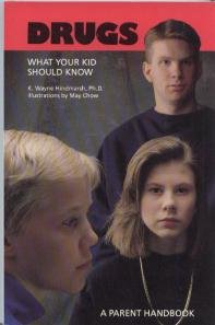 9780969599609: Drugs: Waht Your Kid Should Know