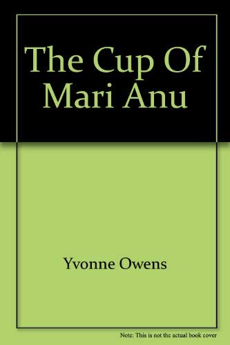 Stock image for The Cup of Mari Anu for sale by Russell Books
