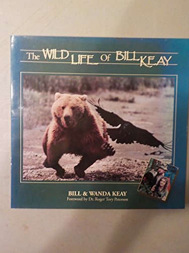 Wild Life of Bill Keay