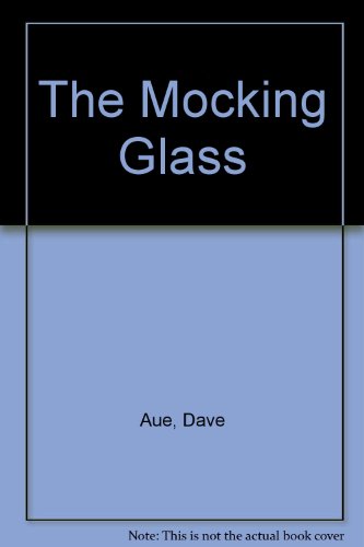 Beispielbild fr The Mocking Glass zum Verkauf von Wonder Book