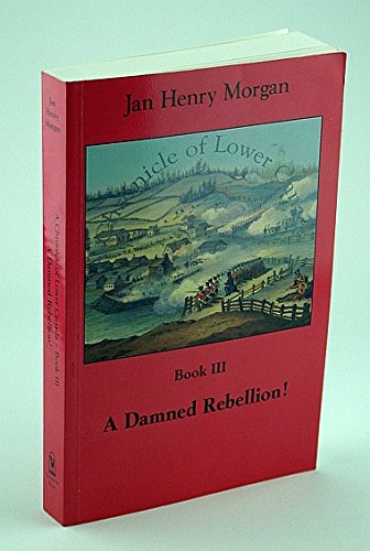 A Chronicle of Lower Canada: Welcome Niall O'Donell, Emigrant! A Dangerous Direction and A Damned...