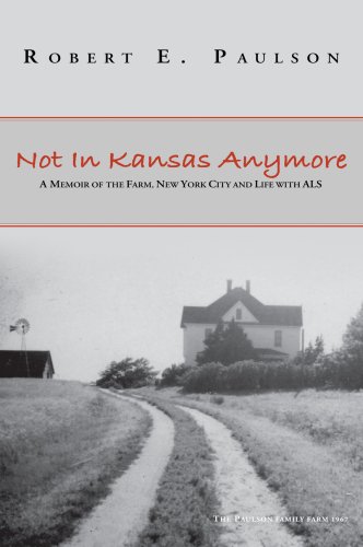 9780969647744: Not in Kansas Anymore: A Memoir of the Farm, New York Citk, and Life with ALS