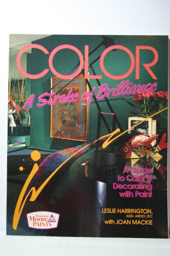 Color: Stroke of brilliance (9780969648307) by Harrington, Leslie