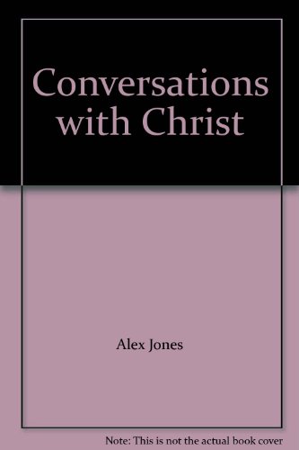 Beispielbild fr Conversations with Christ zum Verkauf von Books From California