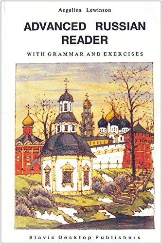 Beispielbild fr Advanced Russian Reader, with Grammar and Exercises zum Verkauf von Jenson Books Inc