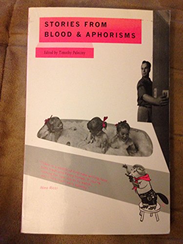 9780969652014: Stories from blood and aphorisms