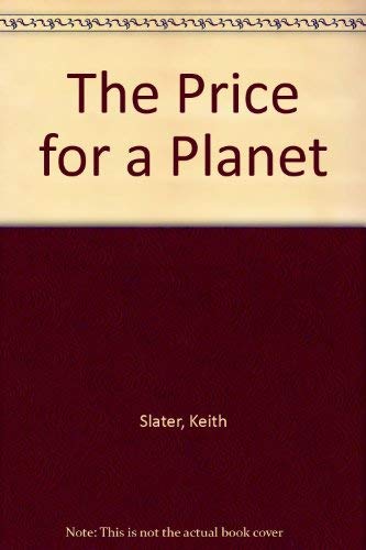The Price for a Planet