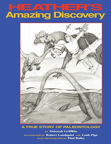 Beispielbild fr Heather's Amazing Discovery: A True Story of Palaeontology zum Verkauf von Lucky's Textbooks