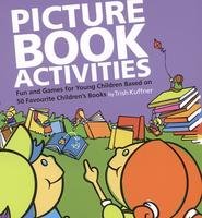 Stock image for Picture Book Activities: Fun and Games for Preschoolers Based on 50 Favourite Children's Books for sale by ThriftBooks-Atlanta