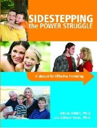 Imagen de archivo de Sidestepping the Power Struggle A Manual for Effective Parenting a la venta por Zoom Books Company