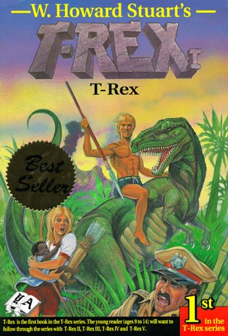 T-Rex I: T-Rex (9780969680000) by Stuart, W. Howard