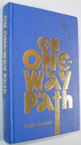 Stock image for On One-Way Path : A Life's Journey for sale by The Bookseller