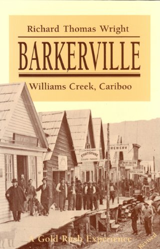 Imagen de archivo de Barkerville - A gold rush experience a la venta por HPB-Diamond
