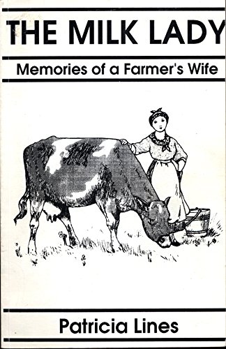 The Milk Lady : Memories of a Farmer's Wife