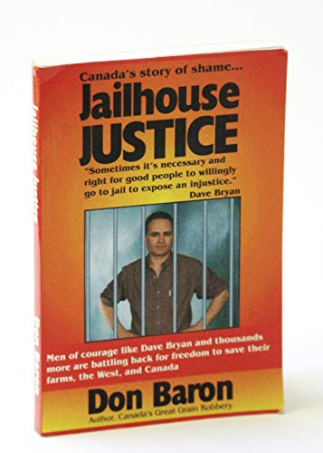 9780969691310: Jailhouse Justice : Canada's Story of Shame