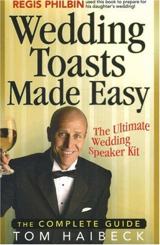 Stock image for Wedding Toasts Made Easy!: The Complete Guide for sale by HPB Inc.