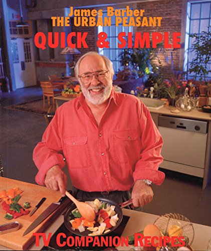 Stock image for The Urban Peasant: Quick & Simple Cookbook for sale by SecondSale