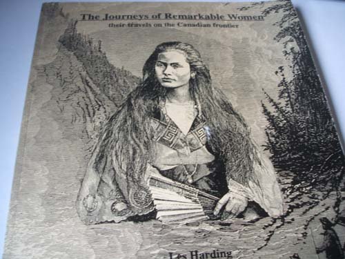 Stock image for The Journeys of Remarkable Women: Their Travels on the Canadian Frontier (North American Heritage Series) for sale by Adagio Books