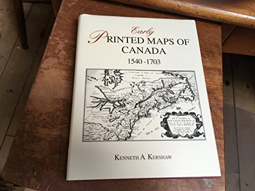 Early Printed Maps of Canada. Vol. I 1540-1703