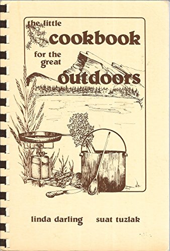 THE LITTLE COOKBOOK FOR THE GREAT OUTDOORS Yukon Edition