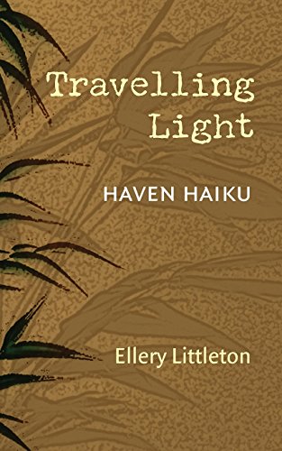 Imagen de archivo de Travelling Light: Haven Haiku a la venta por THE SAINT BOOKSTORE