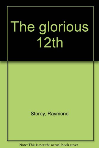 Stock image for The Glorious 12th for sale by Samuel S Lin