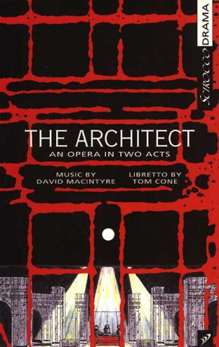 Stock image for The Architect: An Opera in Two Acts for sale by Revaluation Books