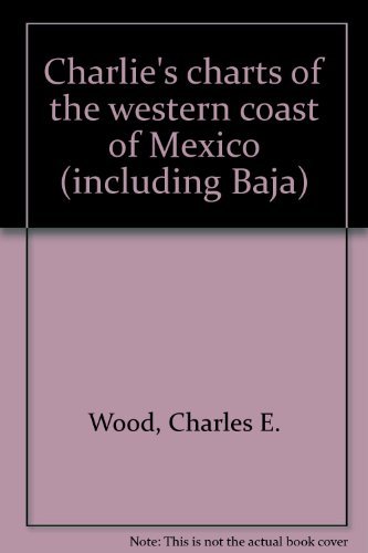 9780969726555: Charlie's charts of the western coast of Mexico (including Baja)