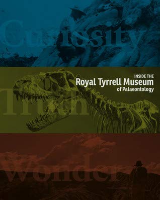 Stock image for Inside the Royal Tyrrell Museum of Palaeontology for sale by Better World Books: West