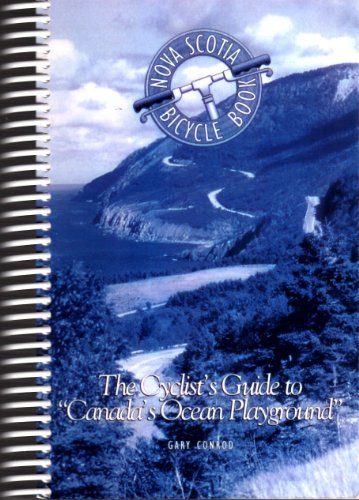 Beispielbild fr The Cyclist's Guide to "Canada's Ocean Playground". The Nova Scotia Bicycle Book zum Verkauf von The Bookseller
